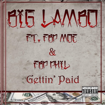 Gettin' paid (feat. FBP Moe & FBP Phil) - Single