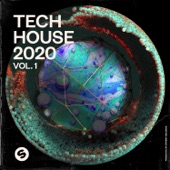 Tech House 2020, Vol. 1 (Presented by Spinnin' Records) artwork