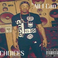 All I Can - Single - Choices