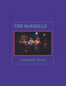 The McKrells을(를) 듣고, 뮤직 비디오를 보고, 약력을 읽고, 투어 일정 등을 확인하세요!