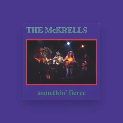 Listen to The McKrells, watch music videos, read bio, see tour dates & more!