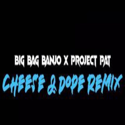 Cheese & Dope - Single