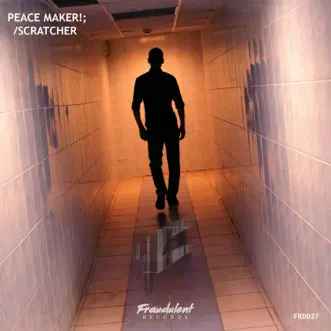 Scratcher - Single by PEACE MAKER! album reviews, ratings, credits