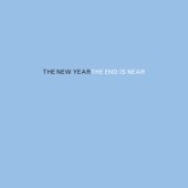 The New Year - The End's Not Near