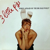 Who's Afraid of the Big Bad Wolf (Little Italian Pigs' Bon) artwork