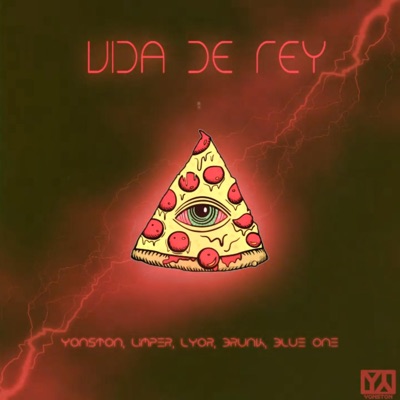 Vida de Rey (feat. Yonston, Limper, Drunk & Blue One) - Single