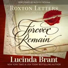 Forever Remain: Roxton Letters Volume Two: Roxton Family Saga, Book 7 (Unabridged)