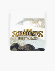 Luister naar Los Sierreños, bekijk muziekvideo's, lees de bio, bekijk de tourdata, en meer!