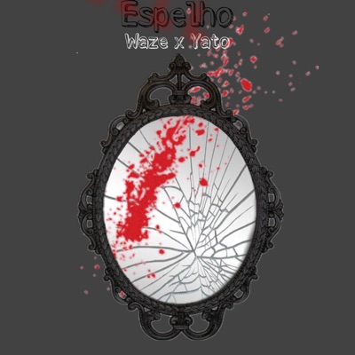 Espelho (feat. Yato X) - Single