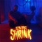 Shrink - Ocean Bvnks lyrics