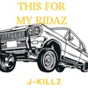 This Is For My Ridaz - Single