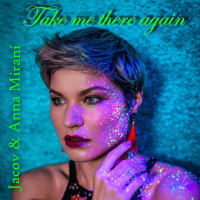Take Me There Again - Single