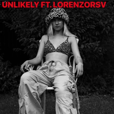 Unlikely (feat. Lorenzorsv) - Single