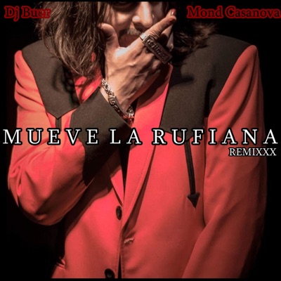 Mueve la Rufiana Remix (Remix) - Single