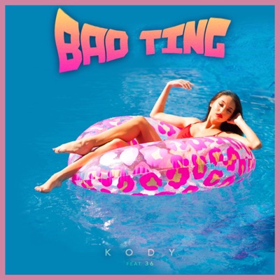 Bad Ting (feat. 36) - Single