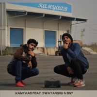 KAMYAAB (feat. BNY) - Single - Swayanshu