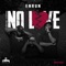 No Love (feat. Lucci Lu, Rich Coleon & Mikquis) - Enrun lyrics