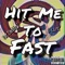 Hit Me to Fast (feat. B-L1fe) - Fat Daddy J lyrics
