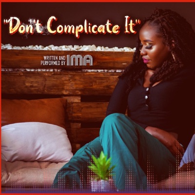 Don't Complicate It - Single