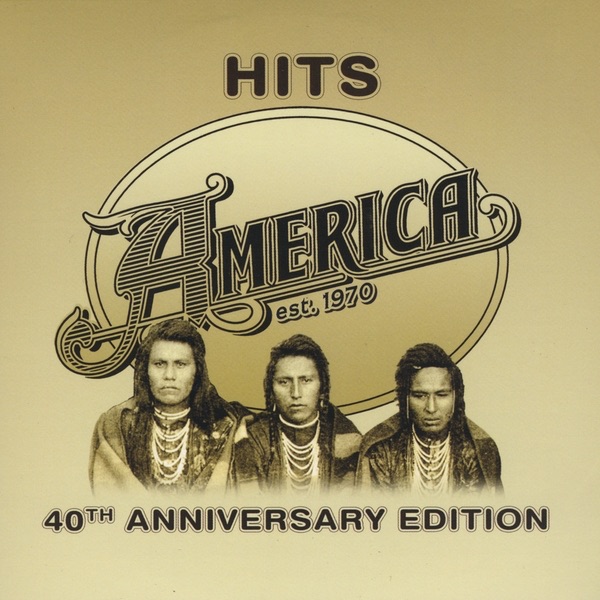 America's Greatest Hits: History - Album by America - Apple Music
