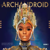 The ArchAndroid - Janelle Monáe