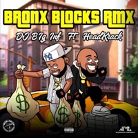 Bronx Blocks Rmx (feat. HeadKrack) - Single - Dj Big Inf