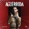 Mel Muñiz - Aguerrida