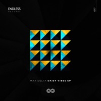 Daisy Vibes EP - Max Delta