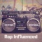 Rap Influenced (feat. Shyst Diez) - Dirty Boy lyrics