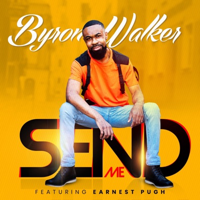 Send Me (feat. Earnest Pugh) [Radio Edit] - Single
