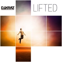 Lifted - Single - DJ Kraz