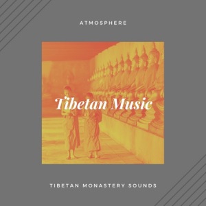 Tibetan Music Atmosphere