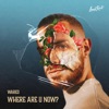 Where Are U Now? - Single