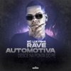 Rave Automotiva Desce na Ponta do Pé - Single