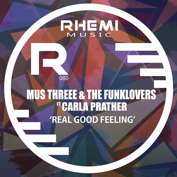 Real Good Feeling (feat. Carla Prather)
