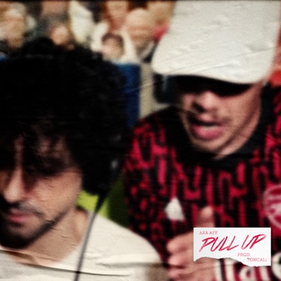 Pull Up (feat. TONCALi) - Single