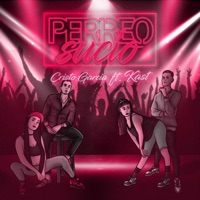 Perreo Sucio (feat. Kast) - Single - Cristo Garcia