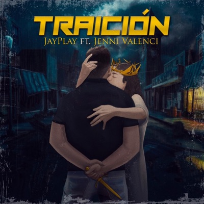 Traición (feat. Jayplay) - Single