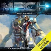 MECH: Age of Steel (Unabridged) - Tim Marquitz & Melanie R. Meadors - editor