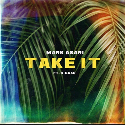 Take It (feat. R-Scar) - Single