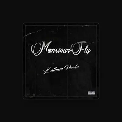 Listen to Monsieur Fly, watch music videos, read bio, see tour dates & more!