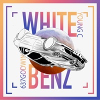 White Benz (feat. 637Godwin) - Single - Young C