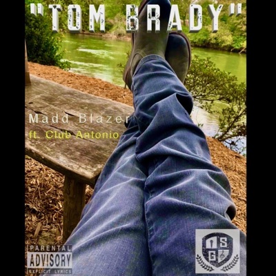 Tom Brady (feat. Club Antonio) - Single