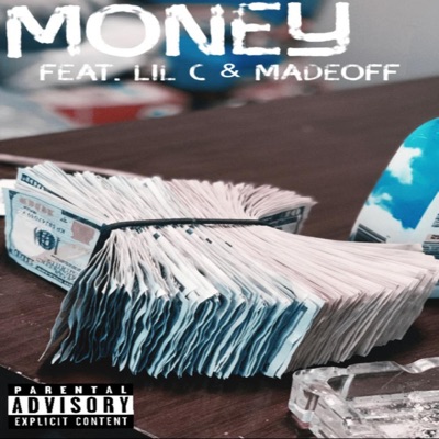 Money (feat. Lil C & Madeoff) - Single