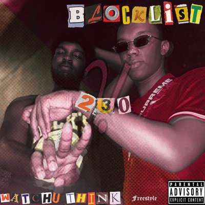 Blocklist/Watchu Think Freestyle - Single