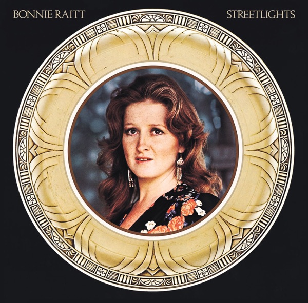 Streetlights (Remastered) - Bonnie Raitt