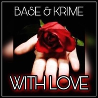 With Love - Base & Krime