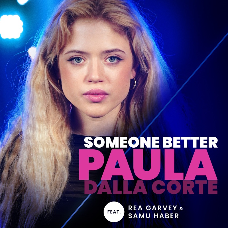 Someone Better (feat. Rea Garvey & Samu Haber) [From The Voice Of Germany]