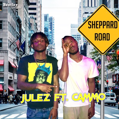 Sheppard Road (feat. Cammo) - Single