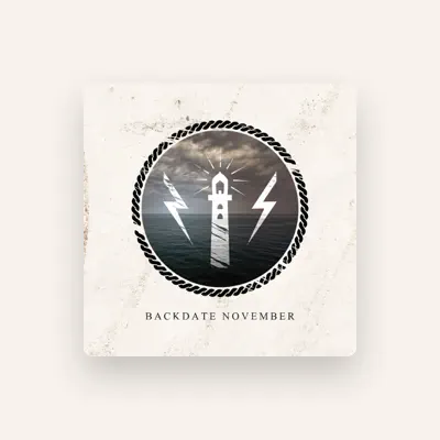 Listen to BACKDATE NOVEMBER, watch music videos, read bio, see tour dates & more!